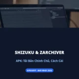 Shizuku và ZArchiver APK tải bản chính chủ